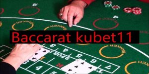 Baccarat kubet11